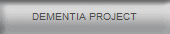 DEMENTIA PROJECT